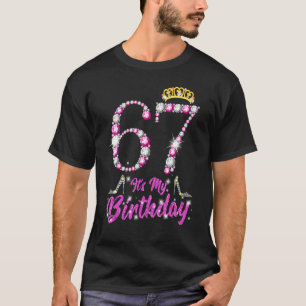 Det är min 67:e födelsedag drottning Tiara Shoes 6 T Shirt