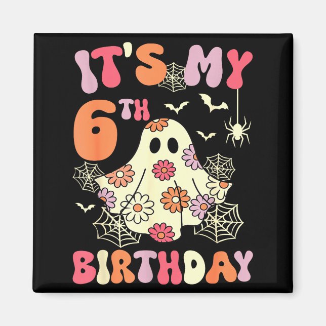 Det är min 6-års födelsedag Halloween spöke 6 år g Magnet (Framsidan)