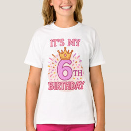 Det är min 6e-födelsedag Krona Princess Rosa Desig T Shirt