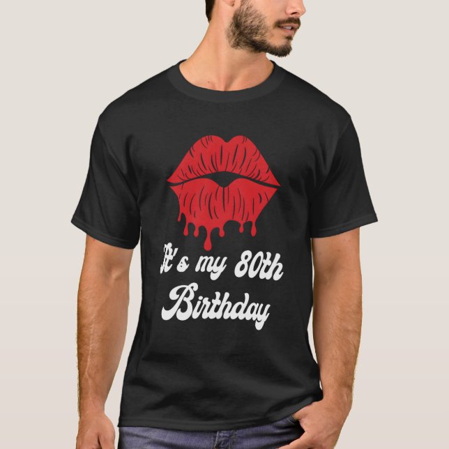Det är min 80:e röda Läppar för T Shirt (Framsida)