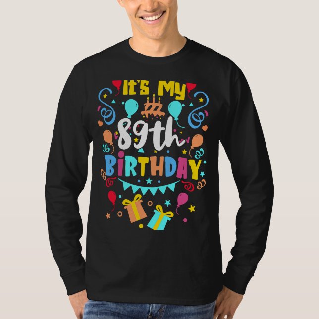 Det är min 89:e födelsedag. t shirt (Framsida)