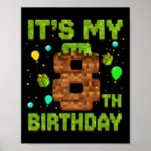 Det är min 8-års födelsedag Pixel spel födelsedags Poster