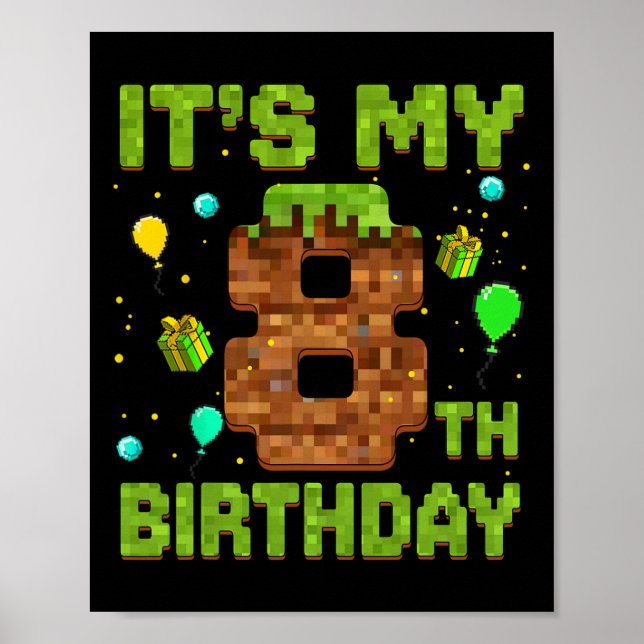 Det är min 8-års födelsedag Pixel spel födelsedags Poster (Framsidan)