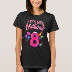 Det är min 8:e födelsedag, Doughnut Lycklig 8-årig T Shirt