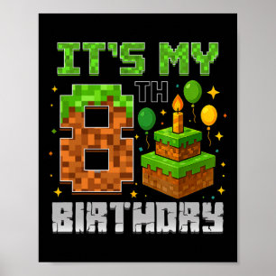 Det är min 8:e födelsedagsgamer Pixel Boy Poster