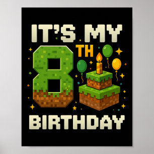 Det är min 8:e födelsedagsgamer Pixel Boy Poster