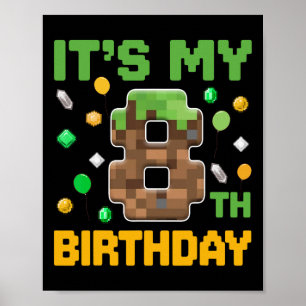 Det är min 8:e födelsedagsgamer Pixel Numb Poster