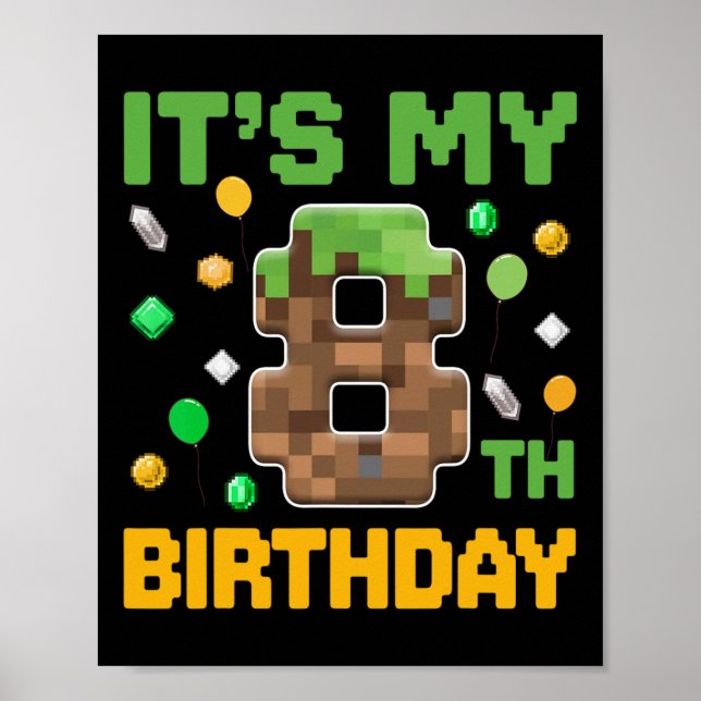 Det är min 8:e födelsedagsgamer Pixel Numb Poster (Framsidan)