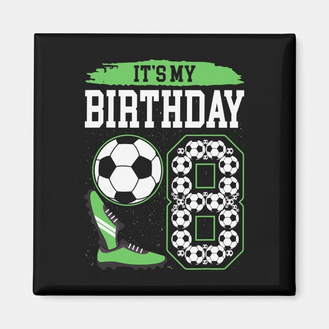 Det är min 8:e fotbollsfödelsedagsfest 8:e födelse magnet (Framsidan)
