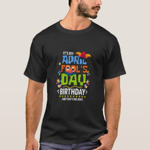 Det är min aprildag B T Shirt