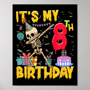 Det är min åttonde Födelsedagsfest Halloween Skele Poster