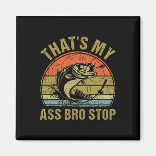 Det är min bror stopp - Roligt Vintage Fiske Meme Magnet