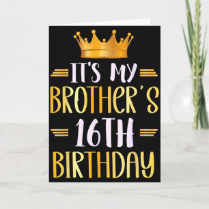 Det är min brors 16-årsdag Grattis 16 år Kort