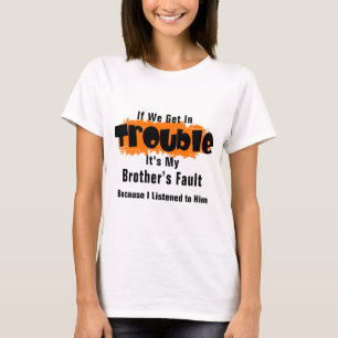 Det är min Brother Fault Funny som säger T Shirt
