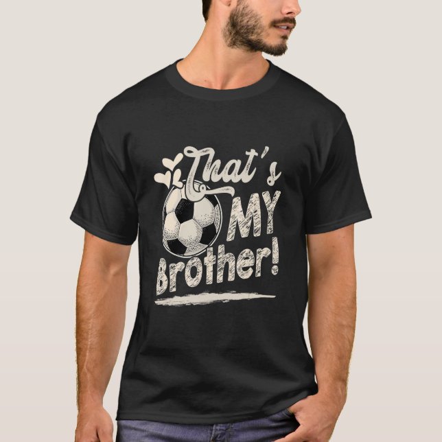 Det är min Brother Soccer-familj som matchar T Shirt (Framsida)