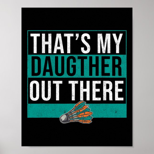 Det är min dotter där ute från Birdie Shuttle Badm Poster (Framsidan)