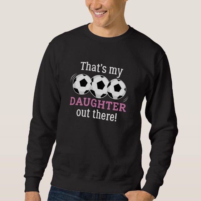 Det är min dotter där ute lång ärmad tröja (Framsida)