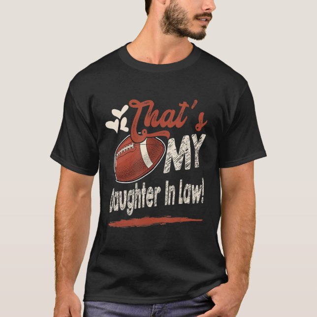 Det är min dotter i matchande fotbollsfamilj. t shirt (Framsida)