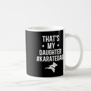 Det är min dotter Karate Pappa Karate Far Kaffemugg