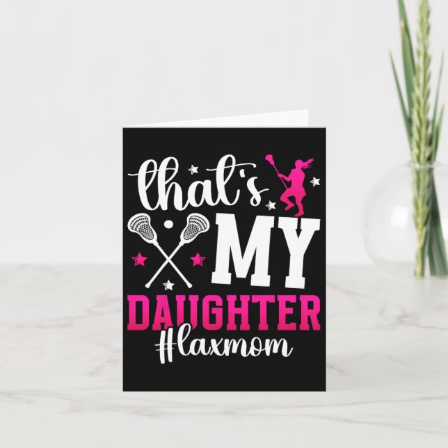 Det är min dotter Lacrosse Mamma i en Lacrosse Pla Kort (Framsida)