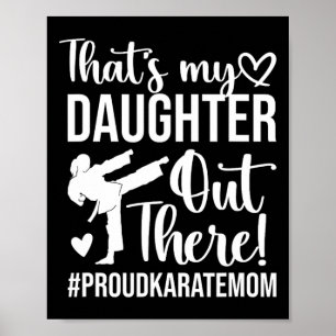 Det är min dotter Proud Karate Mamma Karate Mor Poster