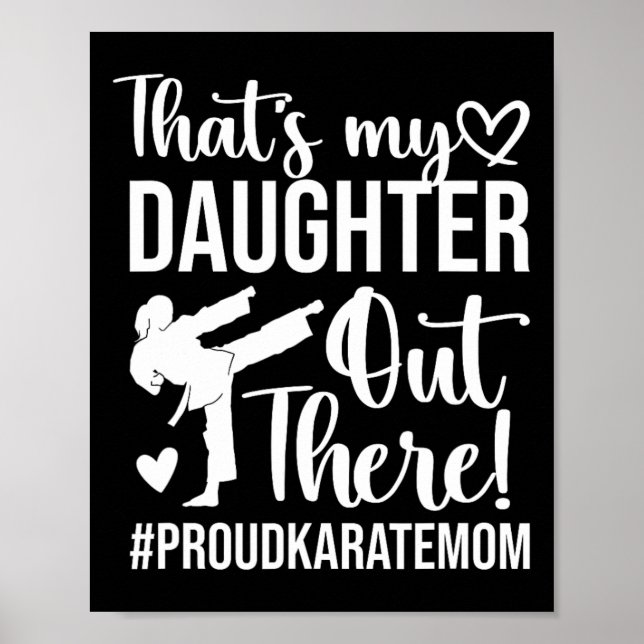 Det är min dotter Proud Karate Mamma Karate Mor Poster (Framsidan)