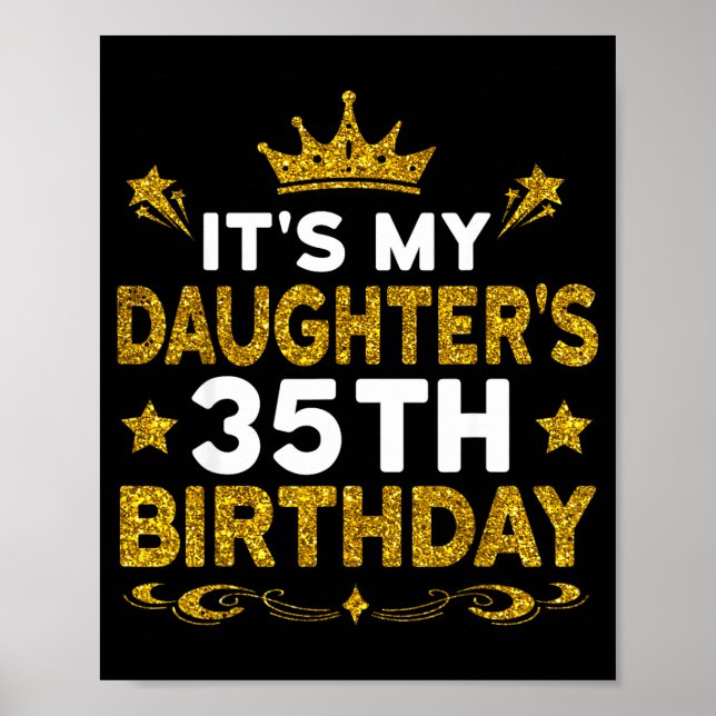 Det är min dotters 35-årsdag Grattis på födelsedag Poster (Framsidan)