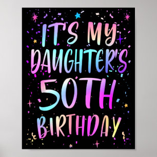 Det är min dotters 50-årsdag Färgglad Glad 50 År Poster