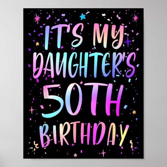 Det är min dotters 50-årsdag Färgglad Glad 50 År Poster (Framsidan)