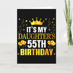 Det är min dotters 55-årsdag Grattis på födelsedag Kort