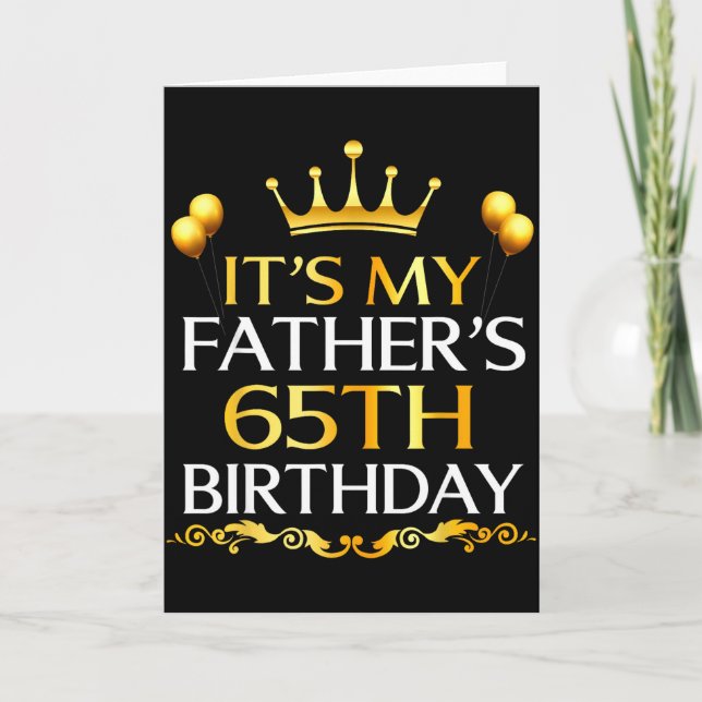 Det är min faders 65-årsdag Grattis på födelsedage Kort (Framsida)