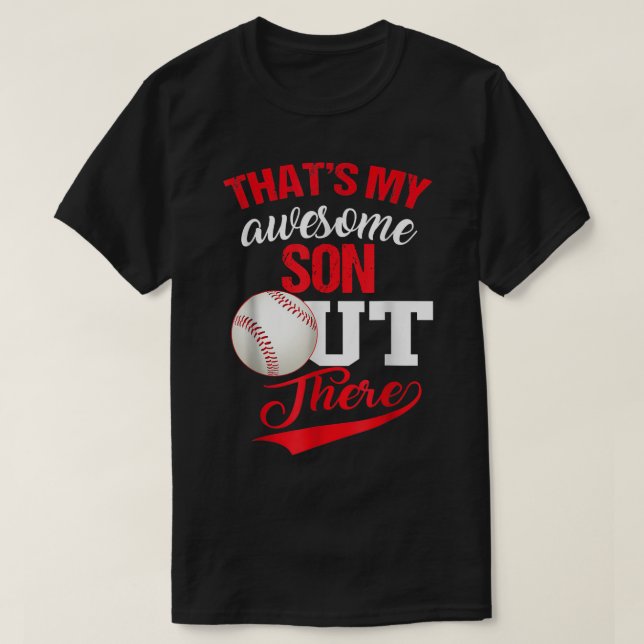 Det är min Fantastisk-son där ute Baseball Älskare T Shirt (Design framsida)