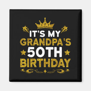 Det är min farfars 50-årsdag Grattis på födelsedag Magnet