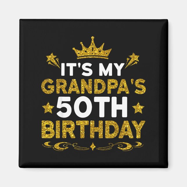 Det är min farfars 50-årsdag Grattis på födelsedag Magnet (Framsidan)