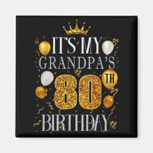 Det är min farfars 80-årsdag Grattis på födelsedag Magnet