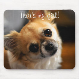 Det är min flickcute Chihuahua Mouse Pad Musmatta
