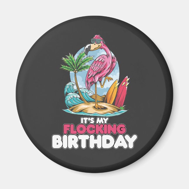 Det är min flockande födelsedag Flamingo Magnet (Framsidan)