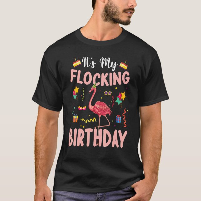 Det är min flockande födelsedag i Lycklig för mig  T Shirt (Framsida)