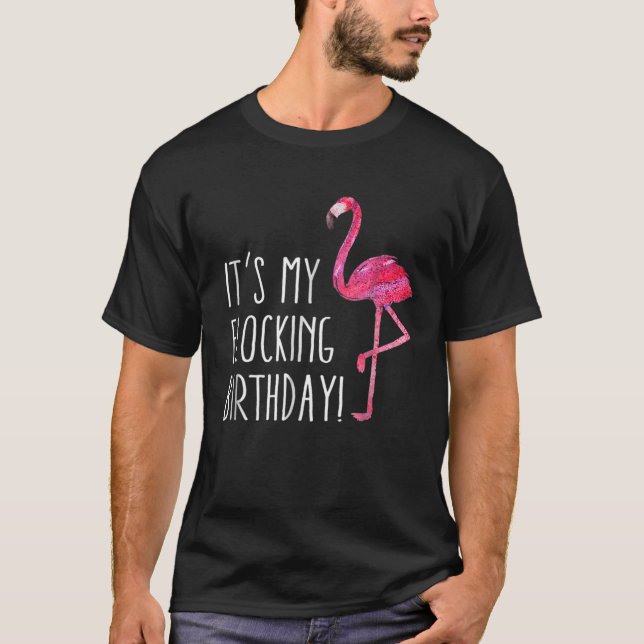 Det är min flockande födelsedag. t shirt (Framsida)