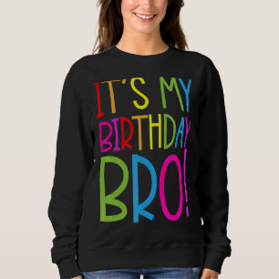Det är min födelsedag Bro Brother Födelsedagsfest T Shirt
