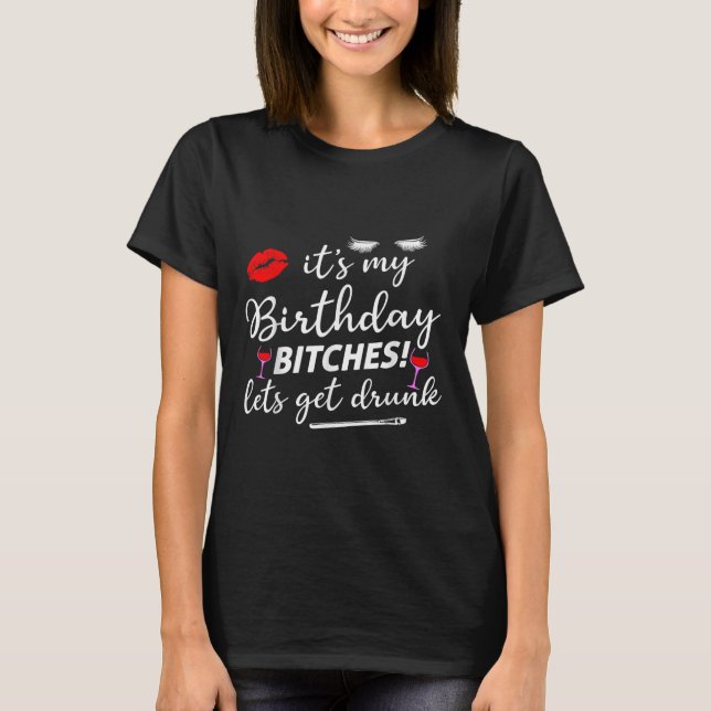 Det är min födelsedag Es låt oss bli berusade  T Shirt (Framsida)