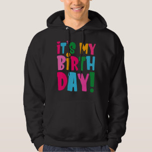 Det är min födelsedag för kvinnor som Tonåring fli Hoodie