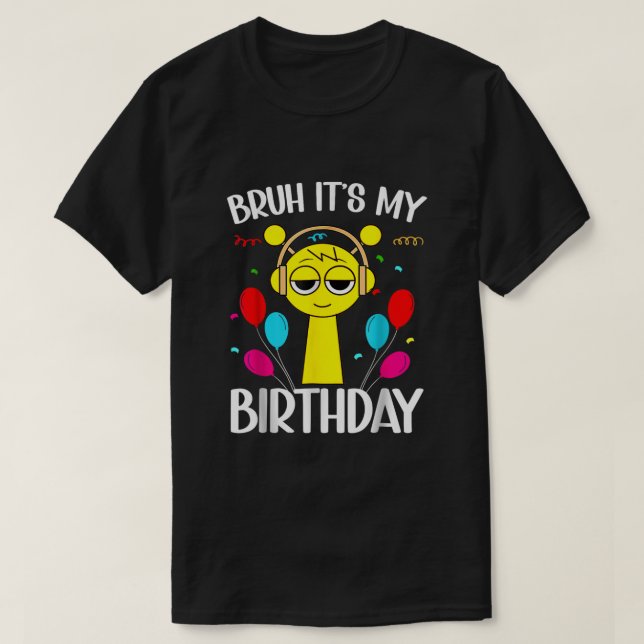 | Det är min födelsedag för Sprunki-födelsedag T-S T Shirt (Design framsida)
