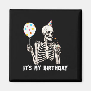 Det är min födelsedag Halloween Skeleton Funny Bir Magnet