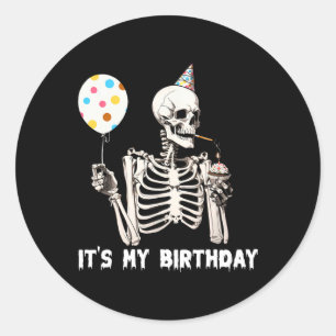 Det är min födelsedag Halloween Skeleton Funny Bir Runt Klistermärke