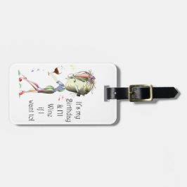 Det är min födelsedag, och jag ska vin, om jag bagagebricka