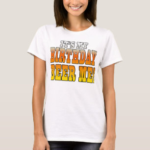 Det är min födelsedagöl mig! Roligt Bday skämt T-shirt