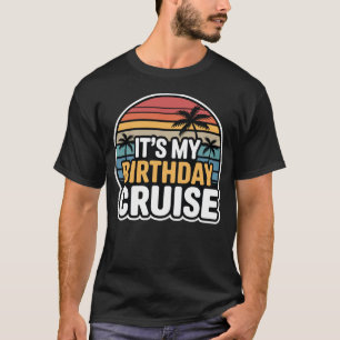 Det Är Min Födelsedags Kryssning Retro Solnedgång T Shirt