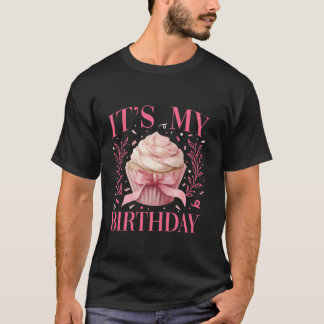 Det är min födelsedagsdag Coquette Cupkaka Trendig T Shirt