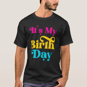 Det är min födelsedagsflicka som Tonåring kvinnor T Shirt